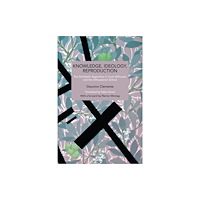 Haymarket Books Knowledge, Ideology, Reproduction (häftad, eng)