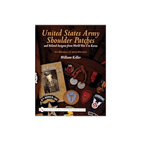 William Keller United States Army Shoulder Patches And Related Insignia (inbunden, eng)