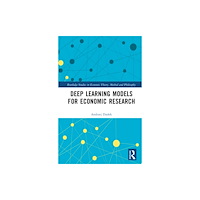 Taylor & francis ltd Deep Learning Models for Economic Research (inbunden, eng)