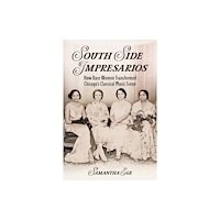 University of illinois press South Side Impresarios (häftad, eng)