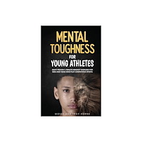 Buggily Group Inc. Mental Toughness For Young Athletes (häftad, eng)