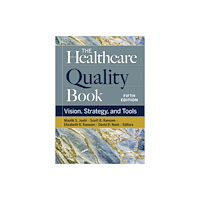 Health Administration Press The Healthcare Quality Book (häftad, eng)