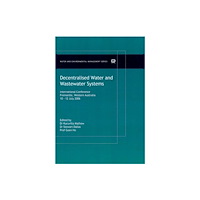 IWA Publishing Decentralised Water and Wastewater Systems (häftad, eng)