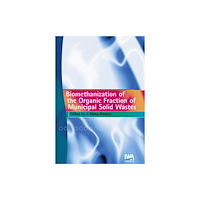 IWA Publishing Biomethanization of the Organic Fraction of Municipal Solid Wastes (inbunden, eng)