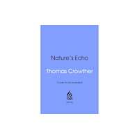 Transworld publishers ltd Nature's Echo (inbunden, eng)