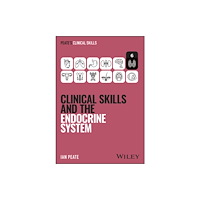 John Wiley & Sons Inc Clinical Skills and the Endocrine System (häftad, eng)