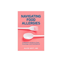 Johns Hopkins University Press Navigating Food Allergies (häftad, eng)