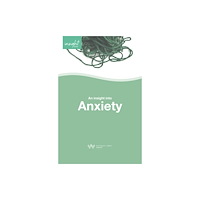 Waverley Abbey Trust Insight into Anxiety (häftad, eng)