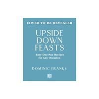 Dorling Kindersley Ltd One Pan Feasts (inbunden, eng)