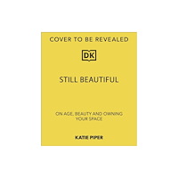 Dorling Kindersley Ltd Still Beautiful (häftad, eng)