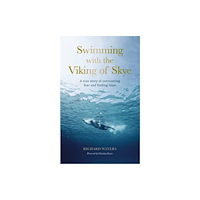 Quarto Publishing Plc Swimming with the Viking of Skye (häftad, eng)