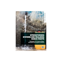 IWA Publishing Strengthening Systems and Realising Human Rights: Strategies to Progress Water, Sanitation and Hygiene (WASH) (häftad, e...