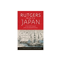 Rutgers University Press Rutgers Meets Japan (häftad, eng)