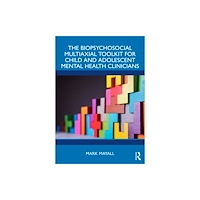 Taylor & francis ltd The Biopsychosocial Multiaxial Toolkit for Child and Adolescent Mental Health Clinicians (häftad, eng)