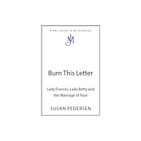John Murray Press Burn This Letter (inbunden, eng)