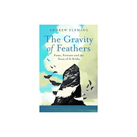 Birlinn General The Gravity of Feathers (häftad, eng)