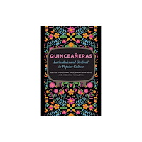 University of illinois press Quinceaneras (häftad, eng)