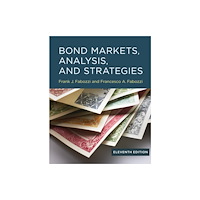 Mit press ltd Bond Markets, Analysis, and Strategies, eleventh edition (inbunden, eng)