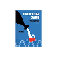 Random House USA Inc Everyday Sake (inbunden, eng)