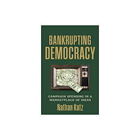 University Press of Kansas Bankrupting Democracy (häftad, eng)
