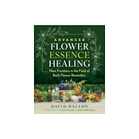 Inner Traditions Bear and Company Advanced Flower Essence Healing (häftad, eng)