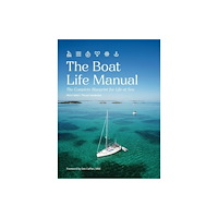 Exploring Eden Media Pty Ltd The Boat Life Manual (häftad, eng)