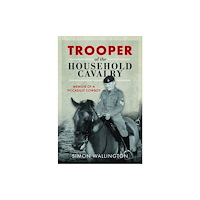 Pen & Sword Books Ltd Trooper of the Household Cavalry (inbunden, eng)