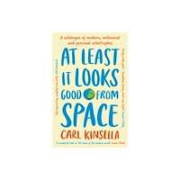 Hachette Books Ireland At Least It Looks Good From Space (häftad, eng)