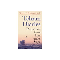 Profile Books Ltd Tehran Diaries (häftad, eng)