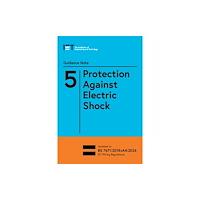Institution of Engineering and Technology Guidance Note 5: Protection Against Electric Shock (häftad, eng)