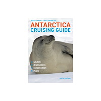 Awa Press Antarctica Cruising Guide (häftad, eng)