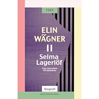 Elin Wägner Selma Lagerlöf 2, Från Jerusalem till Mårbacka (häftad)