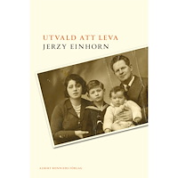Jerzy Einhorn Utvald att leva (häftad)