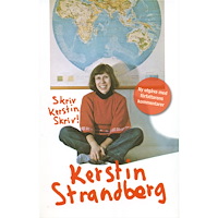 Kerstin Strandberg Skriv Kerstin skriv! (häftad)