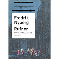 Fredrik Nyberg Ruiner : första häftet (I - XXII) (häftad)