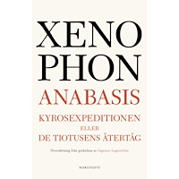 Xenophon Anabasis : Kyrosexpeditionen eller De tiotusens återtåg (häftad)