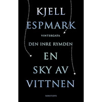 Kjell Espmark En sky av vittnen ; Vintergata ; Den inre rymden (häftad)