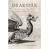 Bo Eriksson Drakspår : på jakt efter världens mest kända reptil (häftad)