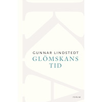 Gunnar Lindstedt Glömskans tid (häftad)