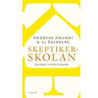 Andreas Anundi Skeptikerskolan : handbok i kritiskt tänkande (häftad)