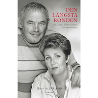 Edna Alsterlund Den längsta ronden : Om kärlek, demenssjukdom och anhörigvård (häftad)