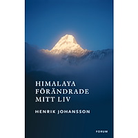 Henrik Johansson Himalaya förändrade mitt liv (häftad)