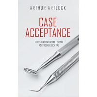 Arthur Artlock Case Acceptance : Hur sjukdomsinsikt formar förtroende och val (häftad)