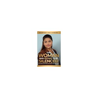 Maryam Jan Akbari The woman who refused to be silenced : my story of defiance, resilience and freedom (häftad, eng)