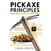 Ethereal Ventures AB Pickaxe principles : thriving in the AI gold rush (häftad, eng)