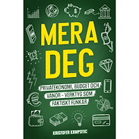 Kristofer Krmpotic Mera deg : privatekonomi, budget och vanor - verktyg som faktiskt funkar (häftad)