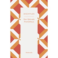 Aischylos Den fjättrade Prometheus (häftad)
