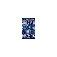 Ludvig Grip Det löser sig (häftad)