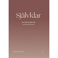 Helena Önneby AB Självklar : lev livet på ditt sätt (fri från jakten på ett bättre jag) (häftad)