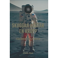 Fredrik Eytzinger Skuggan kastar en kropp (häftad)